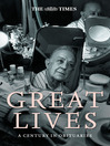 The Times Great Lives (eBook): A Century In Obituaries